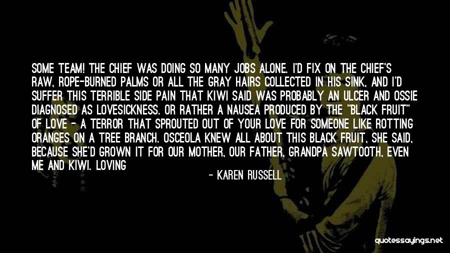 Someone Like Your Mother Quotes By Karen Russell Someone Like Your Mother Quotes By Karen Russell