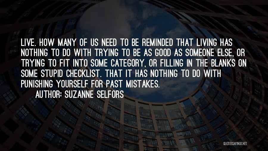 Someone Living In The Past Quotes By Suzanne Selfors