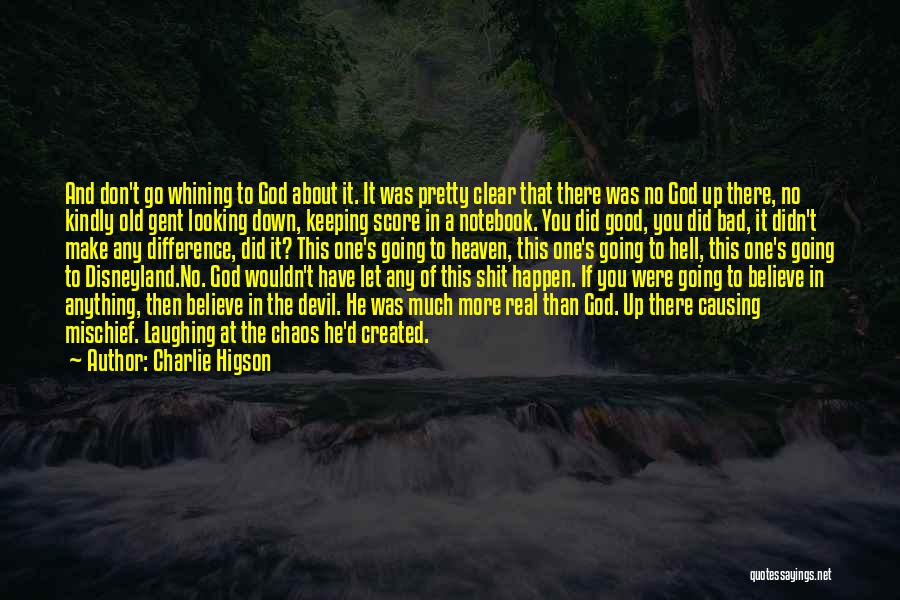 Someone Looking Down On You From Heaven Quotes By Charlie Higson