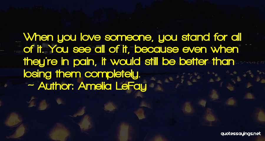 Someone Losing Quotes By Amelia LeFay