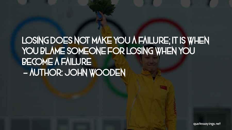 Someone Losing Quotes By John Wooden
