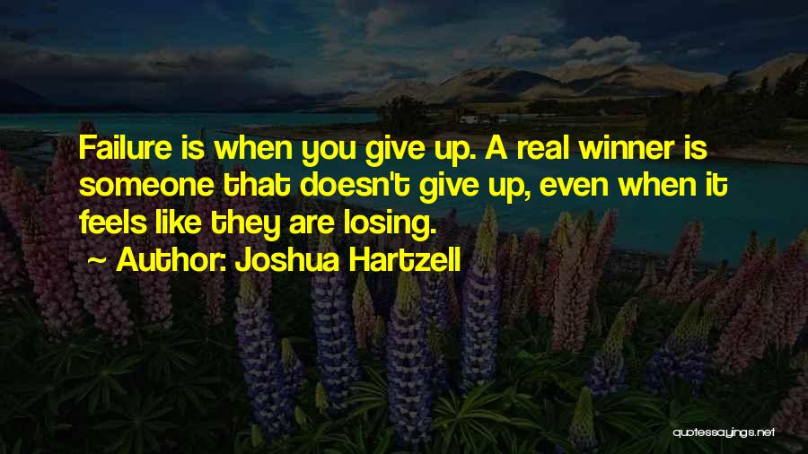 Someone Losing Quotes By Joshua Hartzell