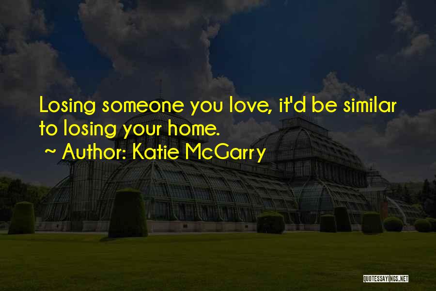 Someone Losing Quotes By Katie McGarry