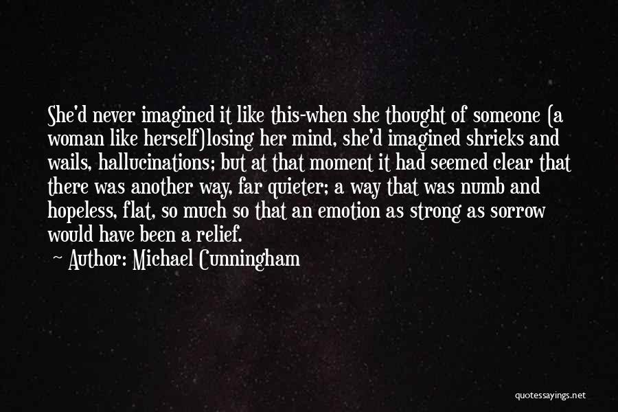 Someone Losing Quotes By Michael Cunningham