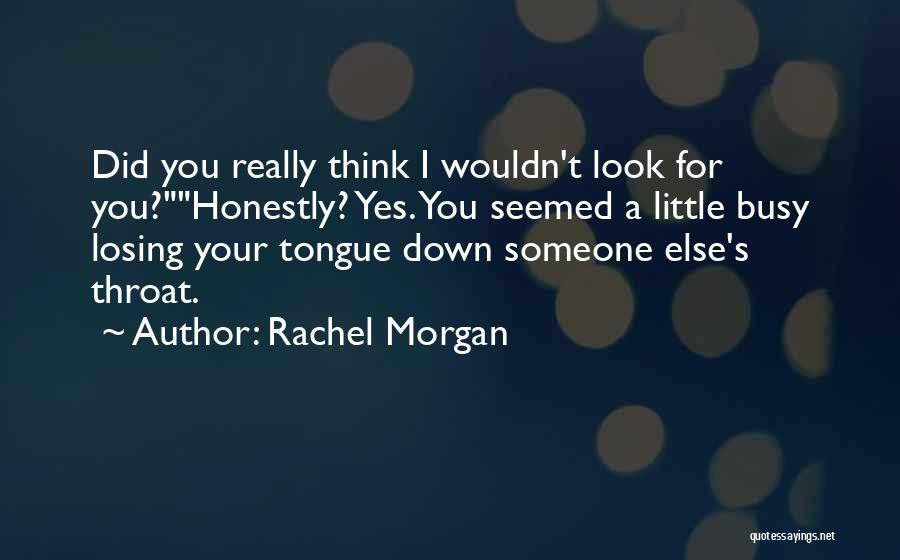 Someone Losing Quotes By Rachel Morgan