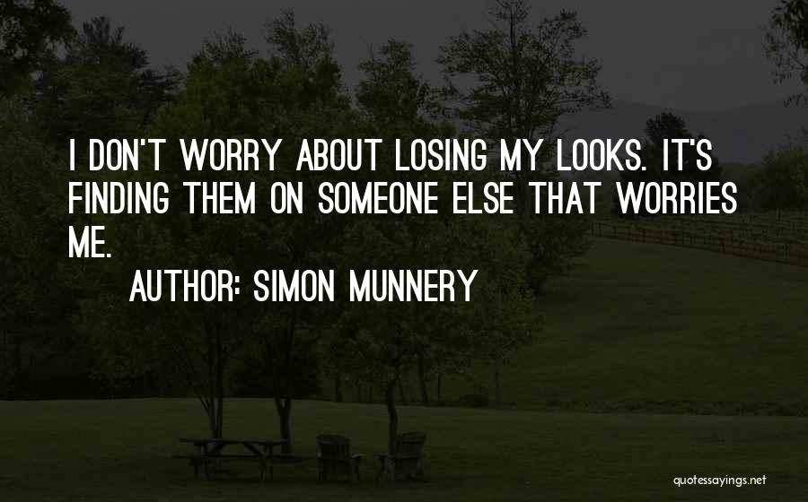 Someone Losing Quotes By Simon Munnery