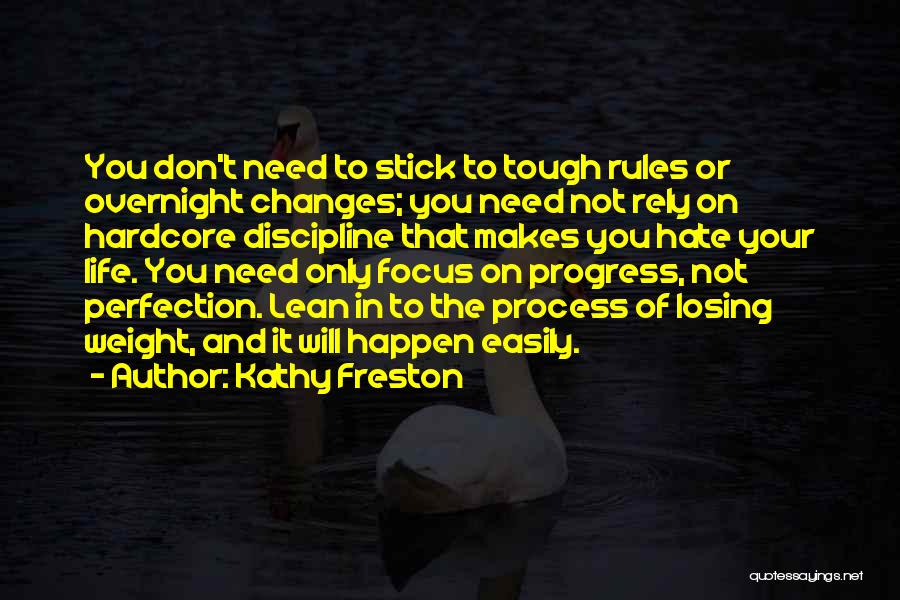 Someone Losing Weight Quotes By Kathy Freston