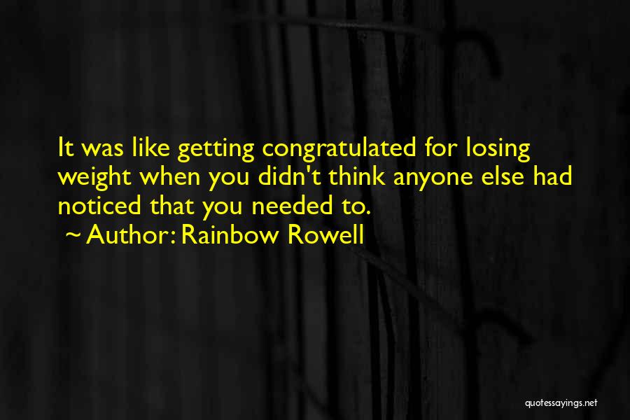 Someone Losing Weight Quotes By Rainbow Rowell