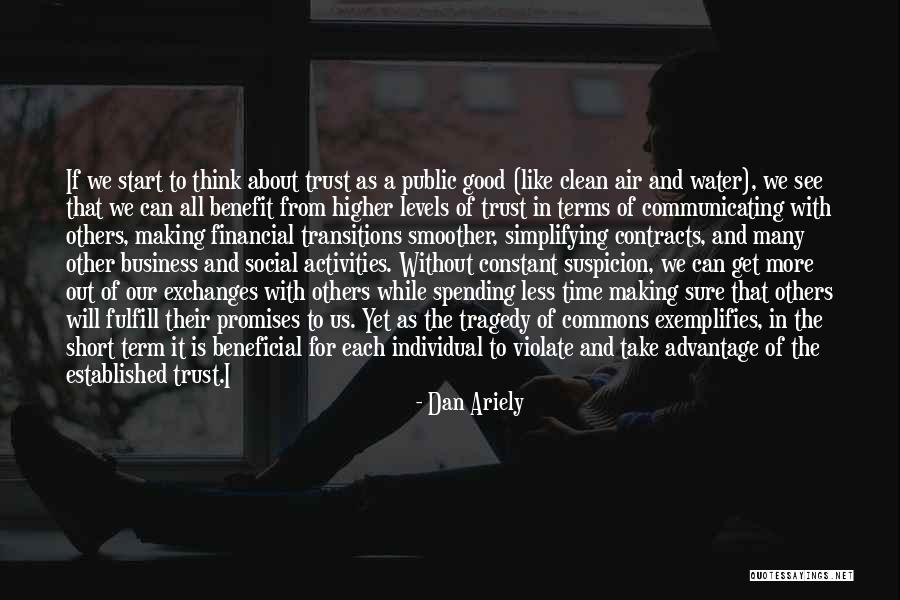 Someone Losing Your Trust Quotes By Dan Ariely Someone Losing Your Trust Quotes By Dan Ariely