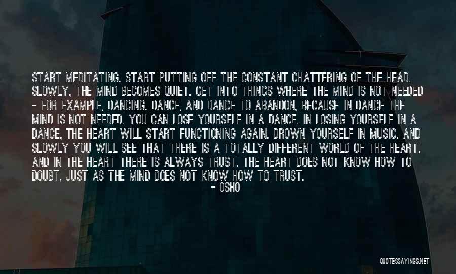 Someone Losing Your Trust Quotes By Osho Someone Losing Your Trust Quotes By Osho