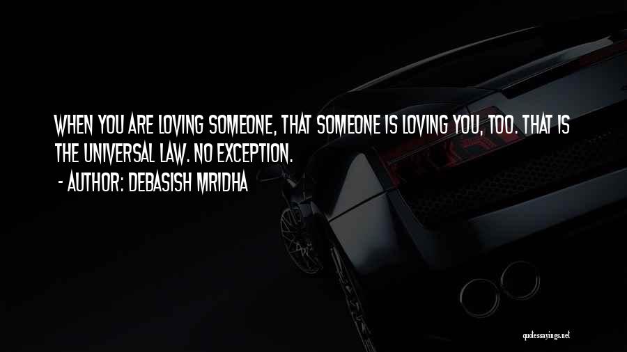 Someone Loving You Quotes By Debasish Mridha