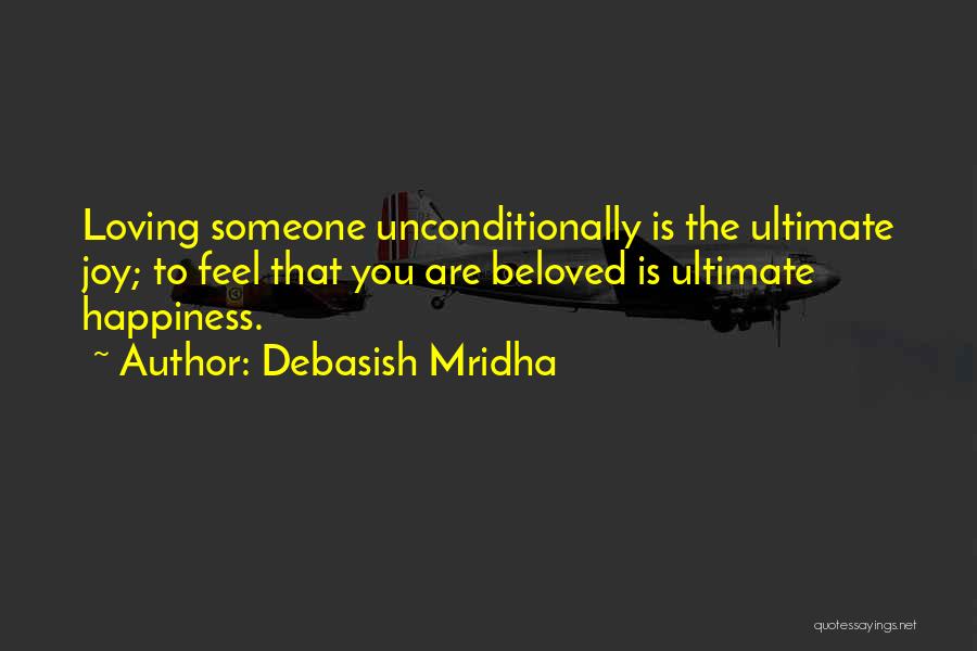 Someone Loving You Quotes By Debasish Mridha