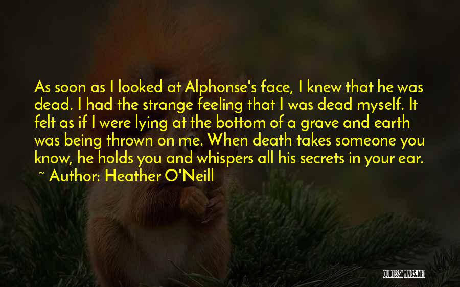 Someone Lying On You Quotes By Heather O'Neill