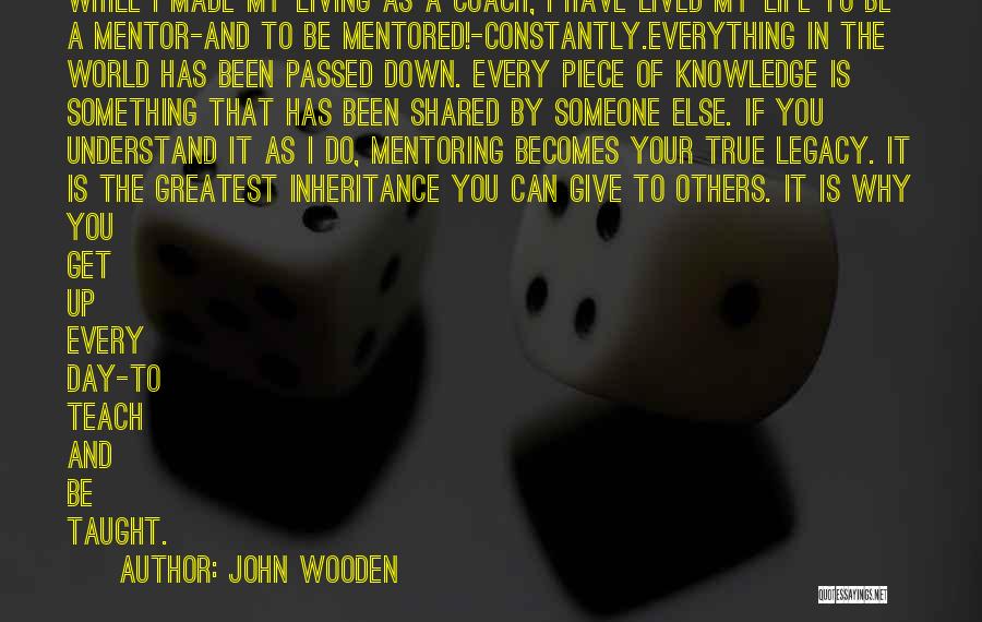 Someone Made My Day Quotes By John Wooden
