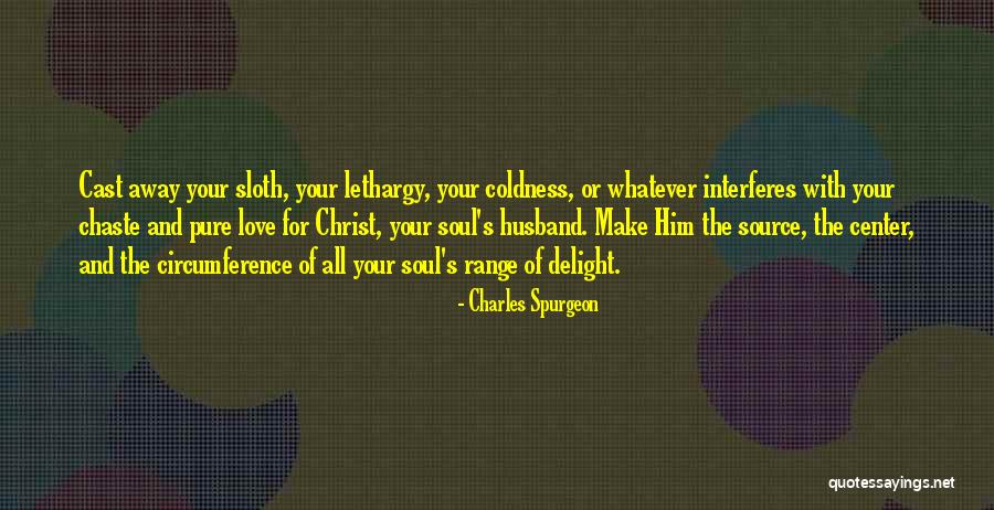 Someone Make My Husband Quotes By Charles Spurgeon Someone Make My Husband Quotes By Charles Spurgeon