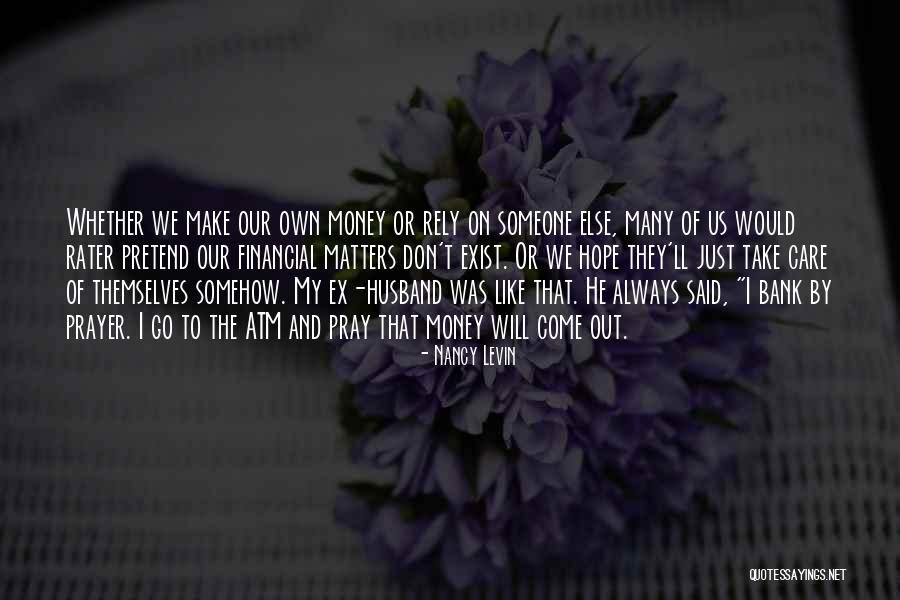 Someone Make My Husband Quotes By Nancy Levin Someone Make My Husband Quotes By Nancy Levin