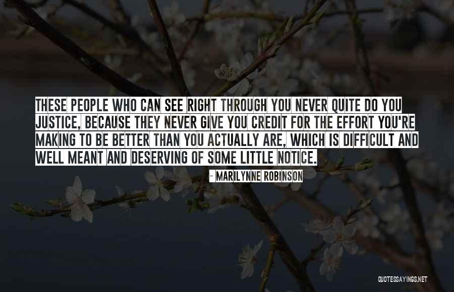 Someone Making Effort Quotes By Marilynne Robinson Someone Making Effort Quotes By Marilynne Robinson