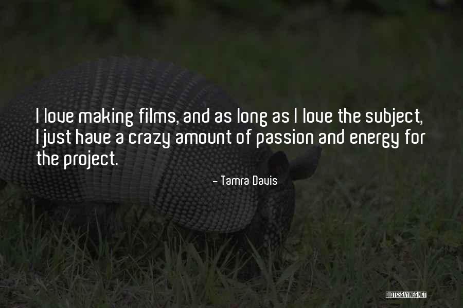 Someone Making You Crazy Quotes By Tamra Davis Someone Making You Crazy Quotes By Tamra Davis