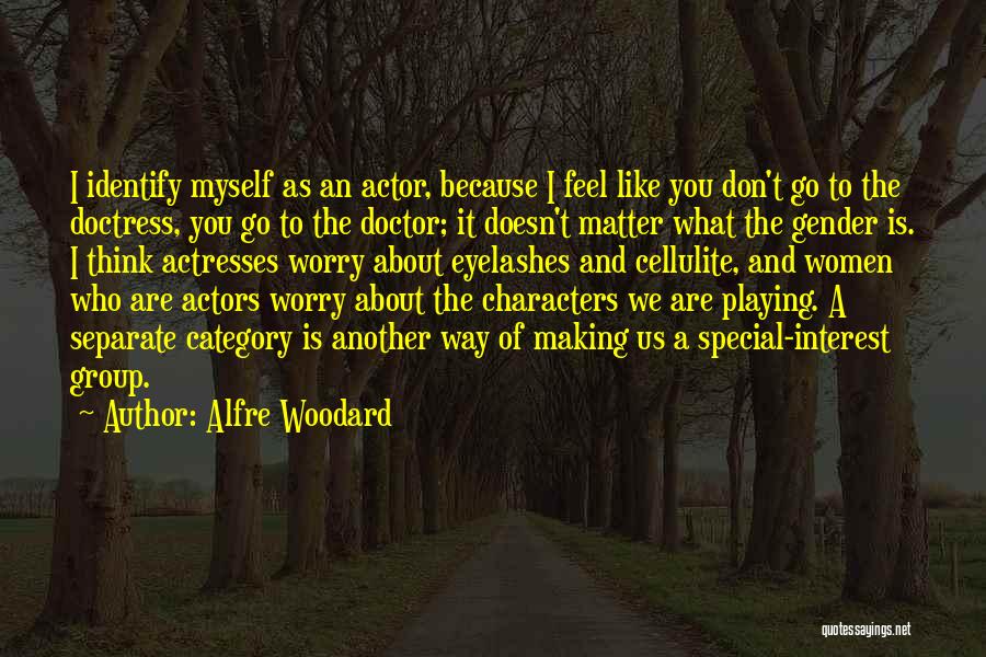 Someone Making You Feel Special Quotes By Alfre Woodard