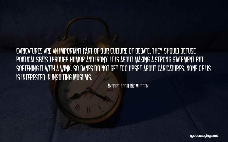 Someone Making You Upset Quotes By Anders Fogh Rasmussen Someone Making You Upset Quotes By Anders Fogh Rasmussen