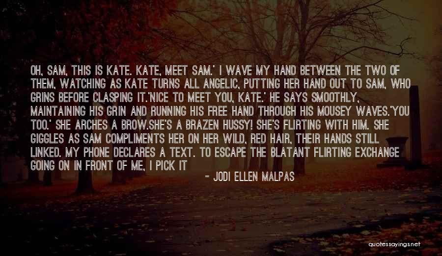 Someone Message Me Quotes By Jodi Ellen Malpas Someone Message Me Quotes By Jodi Ellen Malpas