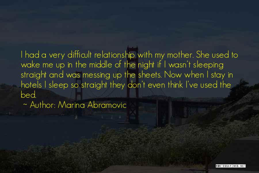 Someone Messing Up Your Relationship Quotes By Marina Abramovic