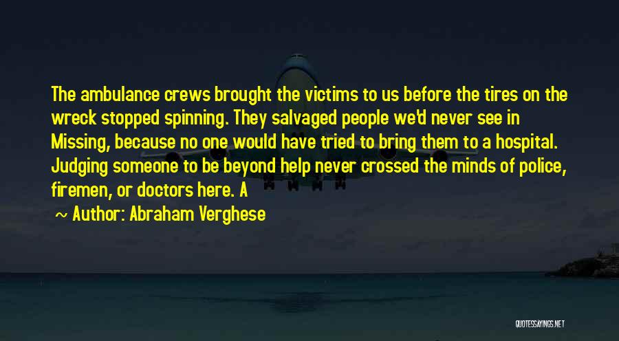 Someone Missing Someone Quotes By Abraham Verghese