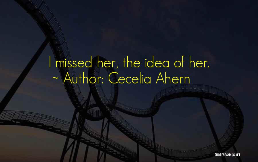 Someone Missing Someone Quotes By Cecelia Ahern