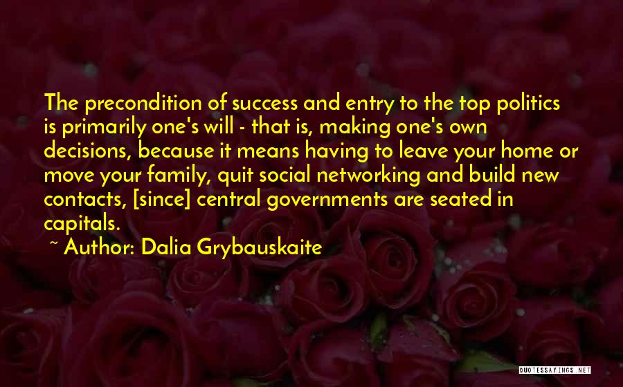 Someone Moving To A New Home Quotes By Dalia Grybauskaite