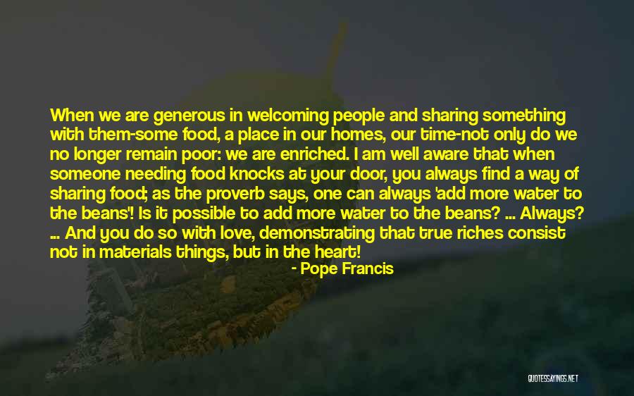 Someone Needing You Quotes By Pope Francis Someone Needing You Quotes By Pope Francis