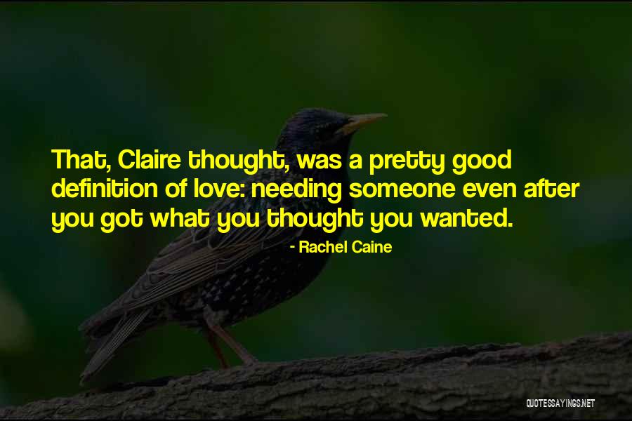 Someone Needing You Quotes By Rachel Caine Someone Needing You Quotes By Rachel Caine