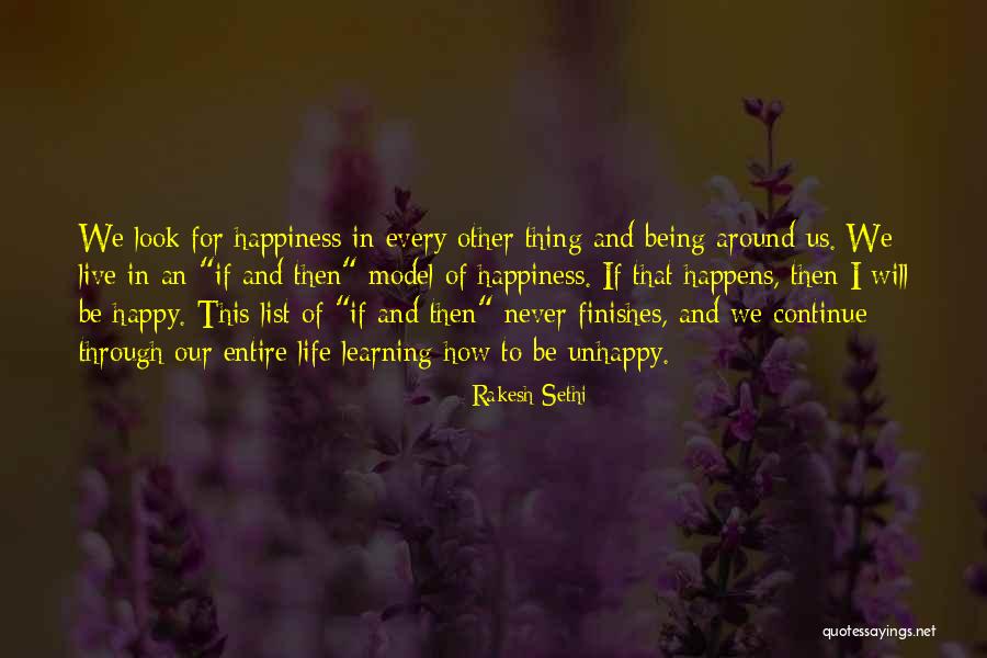 Someone Never Being Happy Quotes By Rakesh Sethi