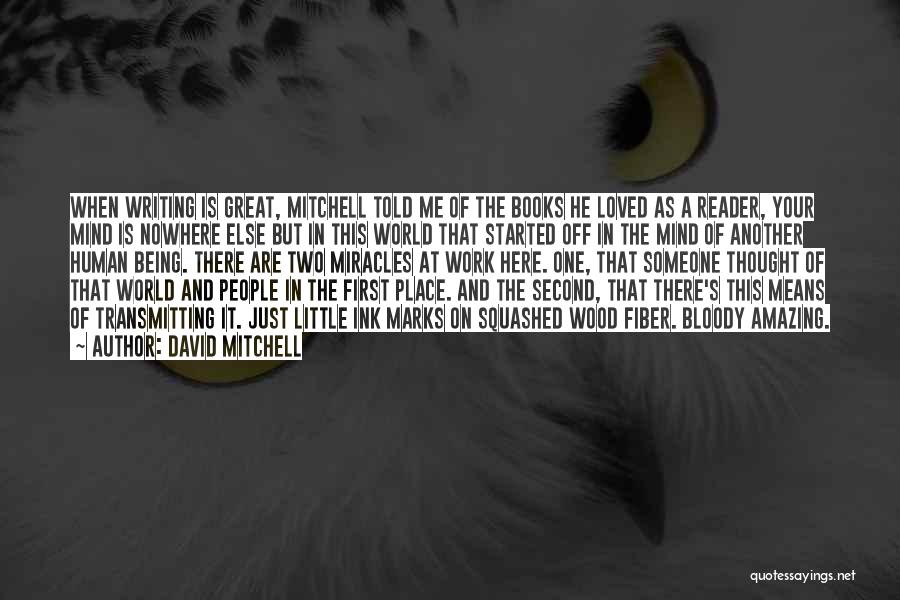 Someone New Quotes By David Mitchell