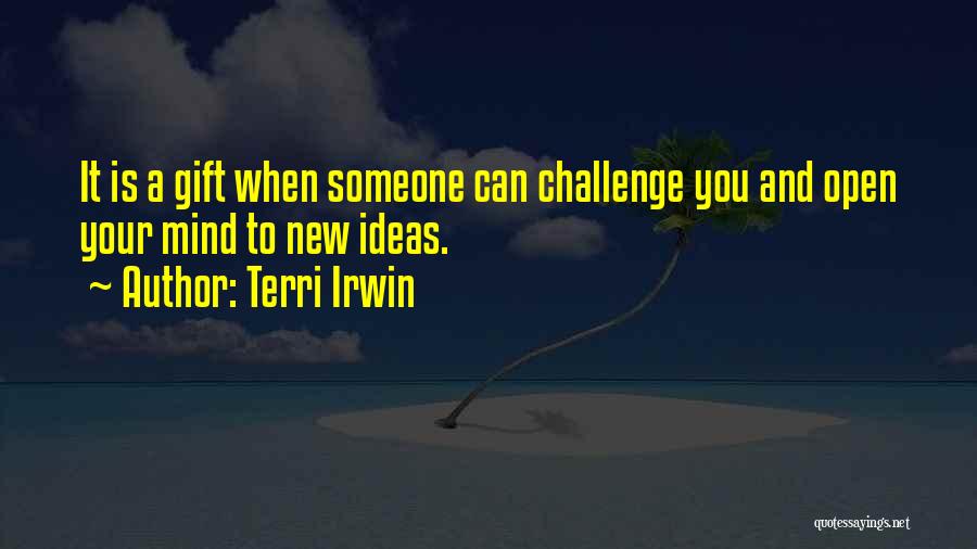 Someone New Quotes By Terri Irwin
