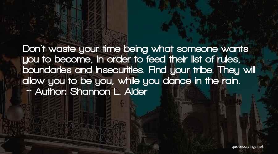 Someone Not Caring Quotes By Shannon L. Alder