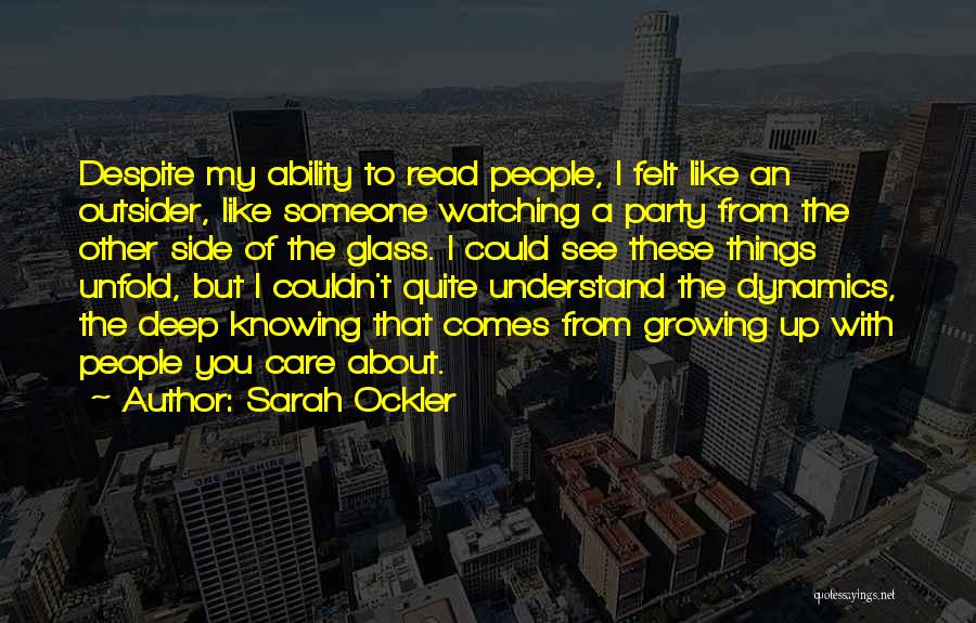 Someone Not Knowing How Much You Care Quotes By Sarah Ockler