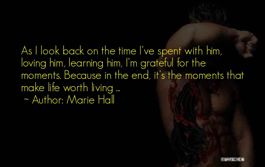 Someone Not Loving You Back Quotes By Marie Hall