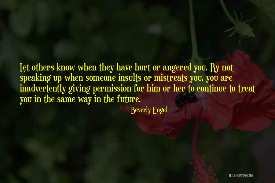 Someone Not Speaking To You Quotes By Beverly Engel Someone Not Speaking To You Quotes By Beverly Engel