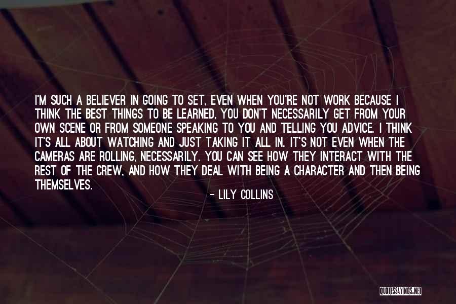 Someone Not Speaking To You Quotes By Lily Collins Someone Not Speaking To You Quotes By Lily Collins