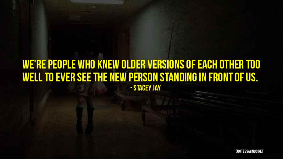Someone Not Standing Up For You Quotes By Stacey Jay Someone Not Standing Up For You Quotes By Stacey Jay