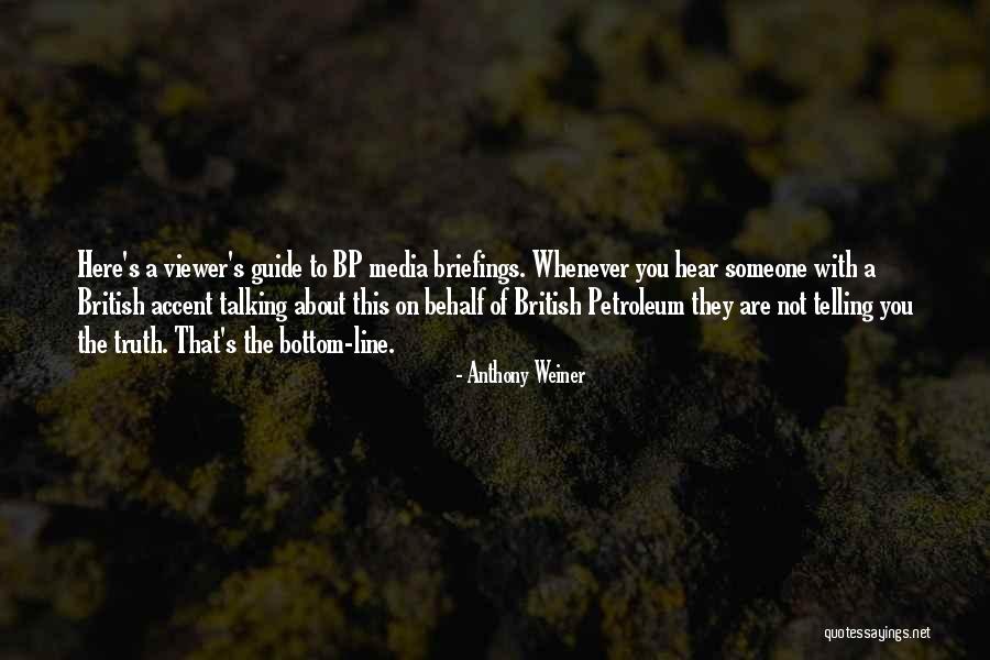 Someone Not Talking To You Quotes By Anthony Weiner Someone Not Talking To You Quotes By Anthony Weiner