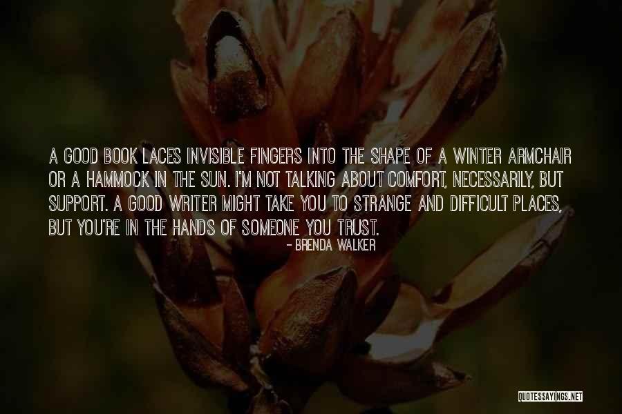 Someone Not Talking To You Quotes By Brenda Walker Someone Not Talking To You Quotes By Brenda Walker