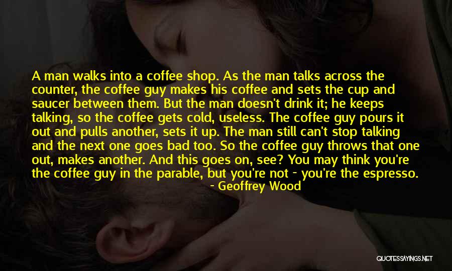 Someone Not Talking To You Quotes By Geoffrey Wood Someone Not Talking To You Quotes By Geoffrey Wood