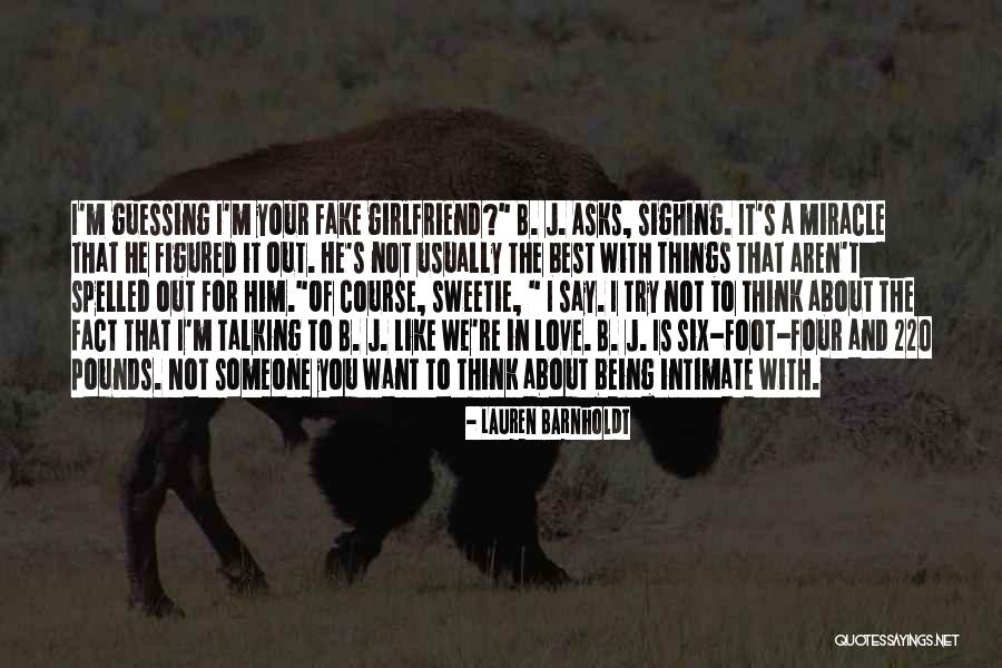 Someone Not Talking To You Quotes By Lauren Barnholdt Someone Not Talking To You Quotes By Lauren Barnholdt