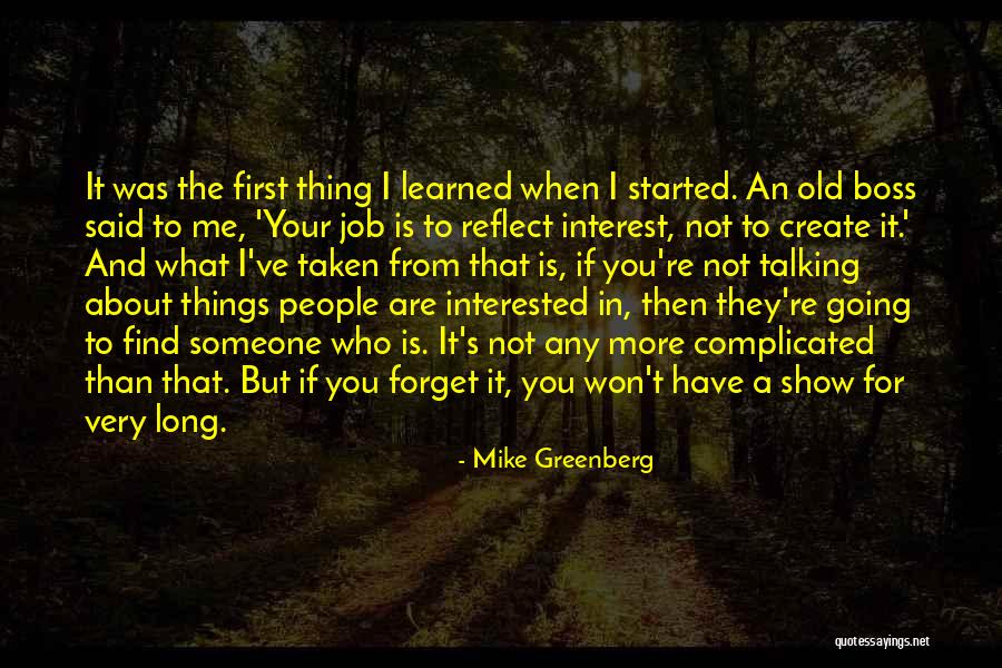 Someone Not Talking To You Quotes By Mike Greenberg Someone Not Talking To You Quotes By Mike Greenberg