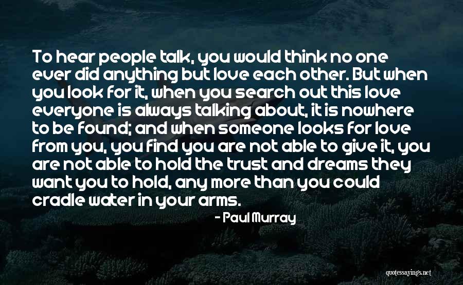 Someone Not Talking To You Quotes By Paul Murray Someone Not Talking To You Quotes By Paul Murray