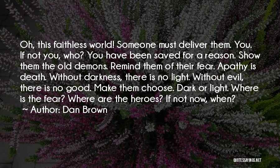 Someone Not There For You Quotes By Dan Brown