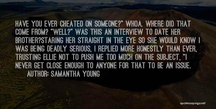 Someone Not Trusting You Quotes By Samantha Young