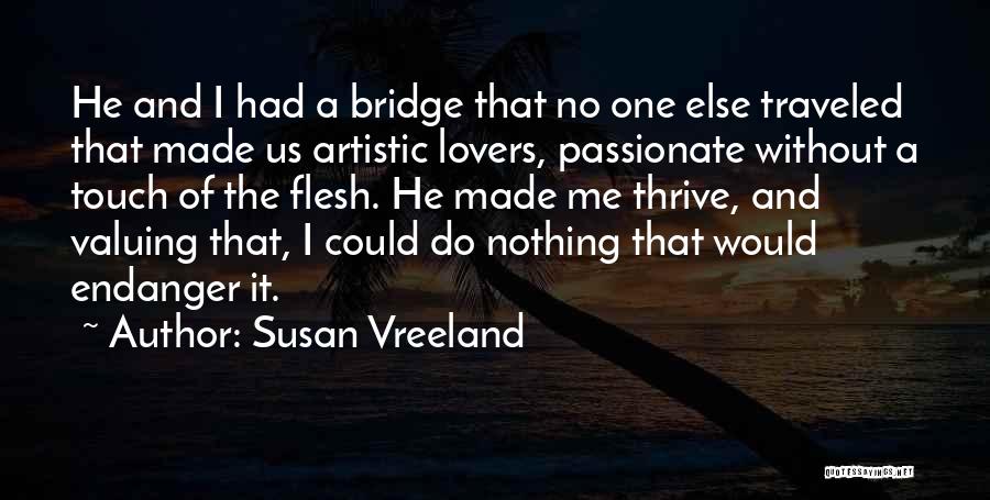 Someone Not Valuing You Quotes By Susan Vreeland