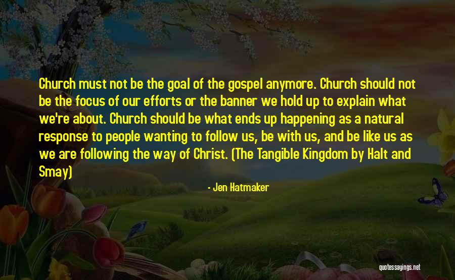 Someone Not Wanting You Anymore Quotes By Jen Hatmaker Someone Not Wanting You Anymore Quotes By Jen Hatmaker